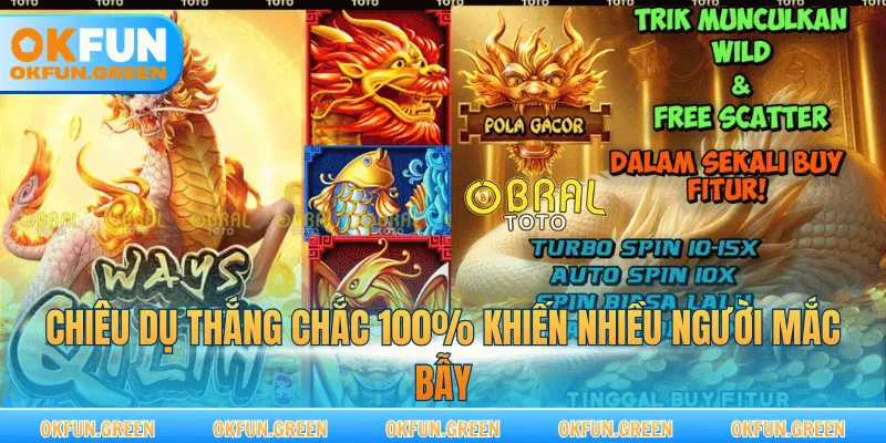 Chiêu dụ thắng chắc 100% khiến nhiều người mắc bẫy